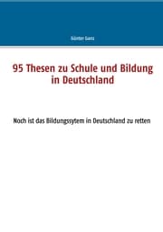 Cover von 95 Thesen zu Schule und Bildung in Deutschland