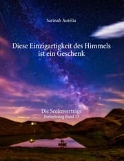 Cover von Diese Einzigartigkeit des Himmels ist ein Geschenk
