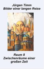 Cover von Raum 8 Zwischenräune einer großen Zeit