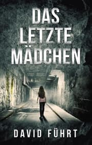 Cover von Das letzte Mädchen