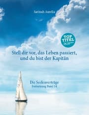 Cover von 'Stell dir vor, das Leben passiert, und du bist der Kapitän'