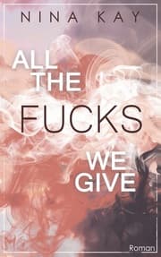 Cover von All The Fucks We Give