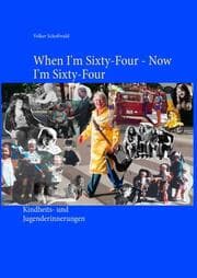 Cover von When I'm Sixty-Four - Now I'm Sixty-Four
