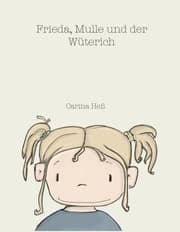 Cover von Frieda, Mulle und der Wüterich