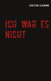 Cover von Ich war es nicht