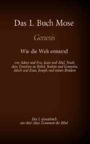 Cover von Das 1. Buch Mose, Genesis, das 1. Gesetzbuch aus der Bibel - Wie die Welt entstand