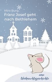 Cover von Franz Josef geht nach Bethlehem