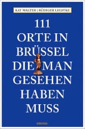 Cover von 111 Orte in Brüssel, die man gesehen haben muss