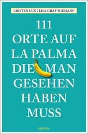 Cover von 111 Orte auf La Palma, die man gesehen haben muss
