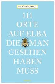 Cover von 111 Orte auf Elba, die man gesehen haben muss