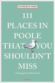 Cover von 111 Places in Poole That You Shouldn't Miss