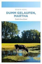 Cover von Dumm gelaufen, Martha