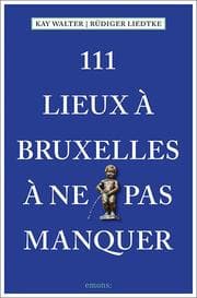 Cover von 111 Lieux à Bruxelles à ne pas manquer