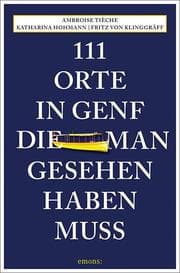 Cover von 111 Orte in Genf, die man gesehen haben muss