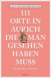 Cover von 111 Orte in Aurich, die man gesehen haben muss