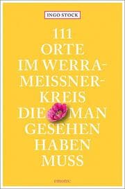 Cover von 111 Orte im Werra-Meißner-Kreis, die man gesehen haben muss