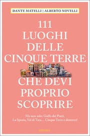 Cover von 111 Luoghi delle Cinque Terre e dintorni che devi proprio scoprire