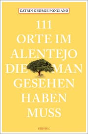 Cover von 111 Orte im Alentejo, die man gesehen haben muss