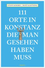 Cover von 111 Orte in Konstanz, die man gesehen haben muss