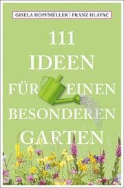 Cover von 111 Ideen für einen besonderen Garten