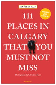 Cover von 111 Places in Calgary That You Must Not Miss