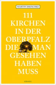 Cover von 111 Kirchen in der Oberpfalz, die man gesehen haben muss