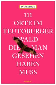 Cover von 111 Orte im Teutoburger Wald, die man gesehen haben muss