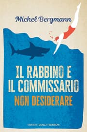 Cover von Il rabbino e il commissario. Non desiderare