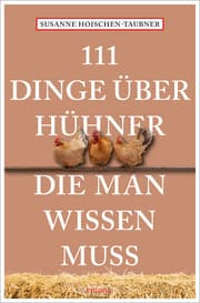 Cover von 111 Dinge über Hühner, die man wissen muss