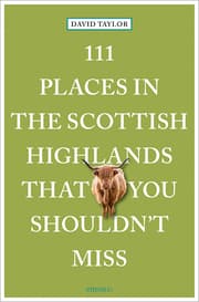 Cover von 111 Places in the Scottish Highlands That You Shouldn't Miss
