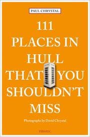 Cover von 111 Places in Hull That You Shouldn't Miss