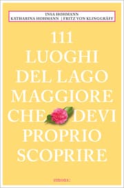 Cover von 111 Luoghi del Lago Maggiore che devi proprio scoprire