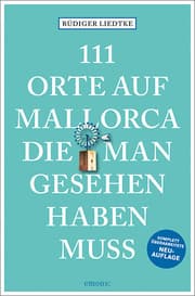 Cover von 111 Orte auf Mallorca die man gesehen haben muss