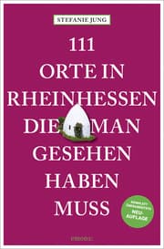 Cover von 111 Orte in Rheinhessen, die man gesehen haben muss