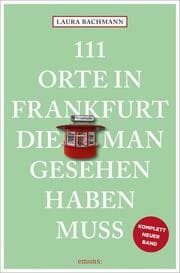 Cover von 111 Orte in Frankfurt, die man gesehen haben muss