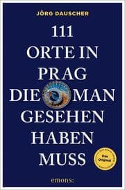 Cover von 111 Orte in Prag, die man gesehen haben muss