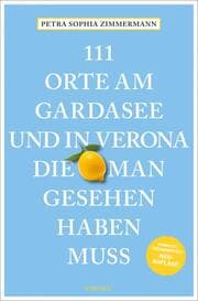 Cover von 111 Orte am Gardasee und in Verona, die man gesehen haben muss