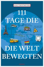 Cover von 111 Tage, die die Welt bewegten