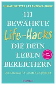 Cover von 111 bewährte Life-Hacks, die dein Leben bereichern