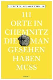 Cover von 111 Orte in Chemnitz, die man gesehen haben muss