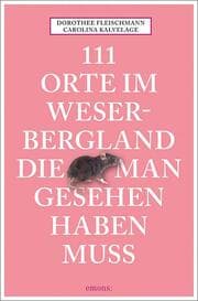 Cover von 111 Orte im Weserbergland, die man gesehen haben muss