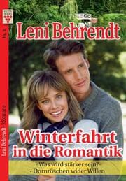 Cover von Leni Behrendt Nr. 5: Winterfahrt in die Romantik / Was wird stärker sein? / Dornröschen wider Willen