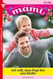 Cover von Ich will, dass Papi bei uns bleibt