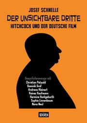 Cover von Der unsichtbare Dritte - Hitchcock und der deutsche Film