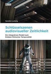 Cover von Schlüsselszenen audiovisueller Zeitlichkeit