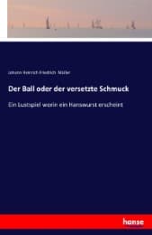 Cover von Der Ball oder der versetzte Schmuck
