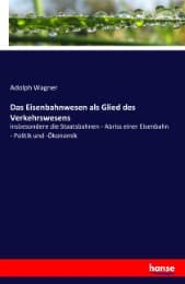 Cover von Das Eisenbahnwesen als Glied des Verkehrswesens