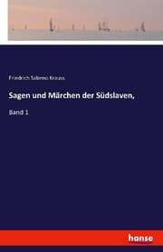 Cover von Sagen und Märchen der Südslaven,