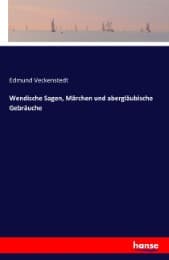 Cover von Wendische Sagen, Märchen und abergläubische Gebräuche