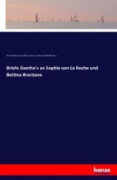 Cover von Briefe Goethe's an Sophie von La Roche und Bettina Brentano